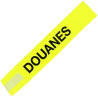Brassard Douanes Fluorescent Jaune