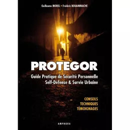 PROTEGOR - Sécurité personnelle, self-défense et survie urbaine