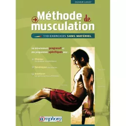 METHODE DE MUSCULATION - 110 exercices sans matériel